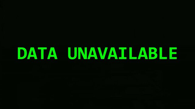Retro Green Digital Glitch Text Data Unavailable Message on Black Background for System Error Video