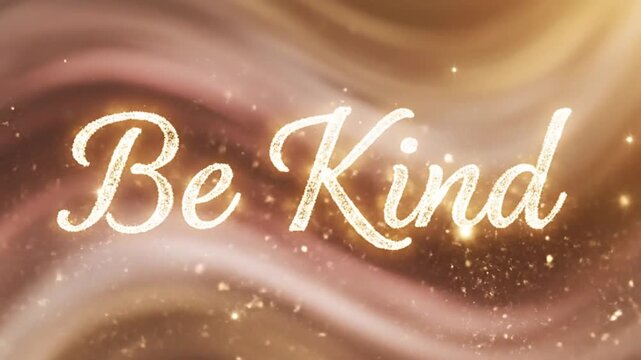 Inspirational quote Be Kind written in elegant glowing script on a soft abstract brown background.