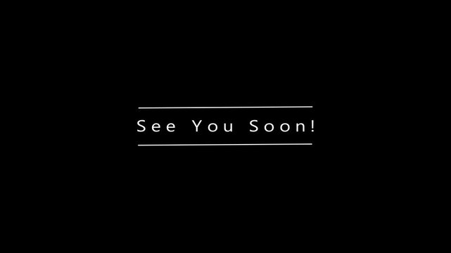 White Text You Soon Centered on a Black Background with Subtle Horizontal Lines Above and Below the Phrase soon, farewell, departure, parting, message, text, typography, word, phrase