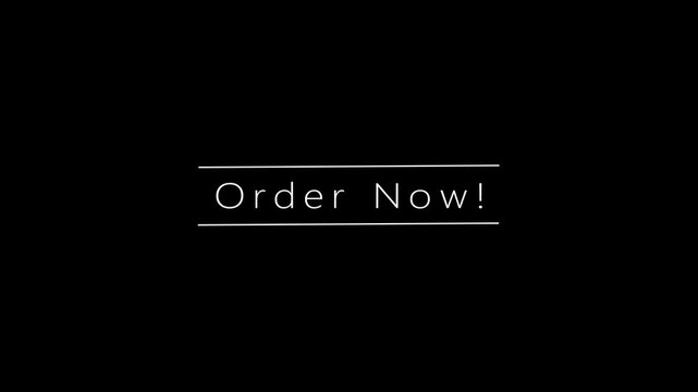 The phrase Order Now is presented in clear white lettering against a completely black background, with two thin white horizontal lines positioned above and below the text, serving as a direct call