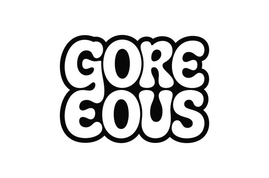 Gore eous pun typography horror bubble letters.