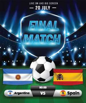 argentina vs spain football final match 2026 template with illustration national flags stadium glowing lights and soccer board 