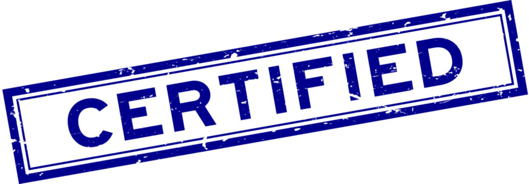 Grunge blue certified word rsquare ubber seal stamp on white background