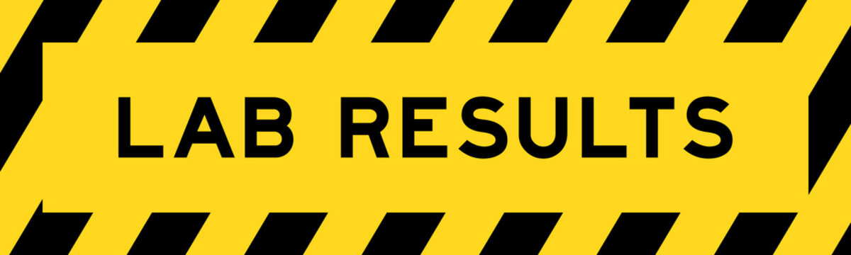 Yellow and black color with line striped label banner with word lab results