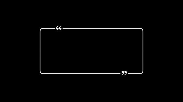 Animated quote box template with quotation marks drawing on a black background