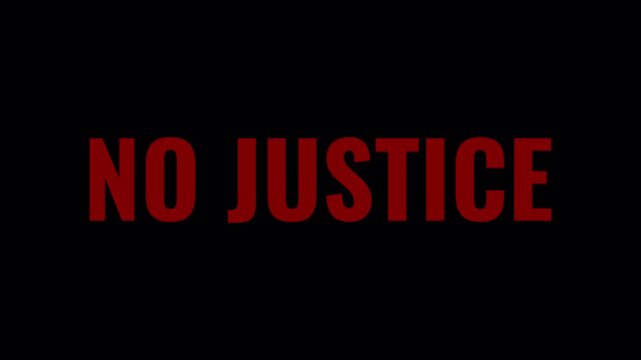 No Justice Text with Strobing Effect Loop on Alpha Channel