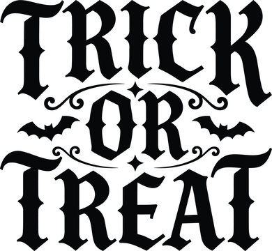 Halloween tshirt vector spooky 'trick or treat' design for apparel stickers and halloween decorations