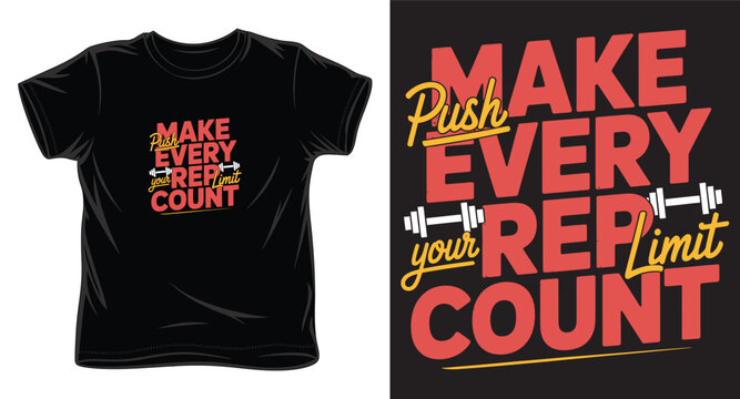 Make every rep count bold gym t-shirt typography print design.
