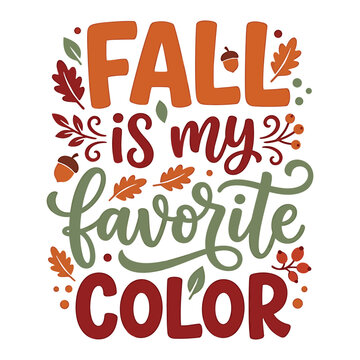 Fall typography t shirt vector autumn leaves hand lettered design for halloween apparel