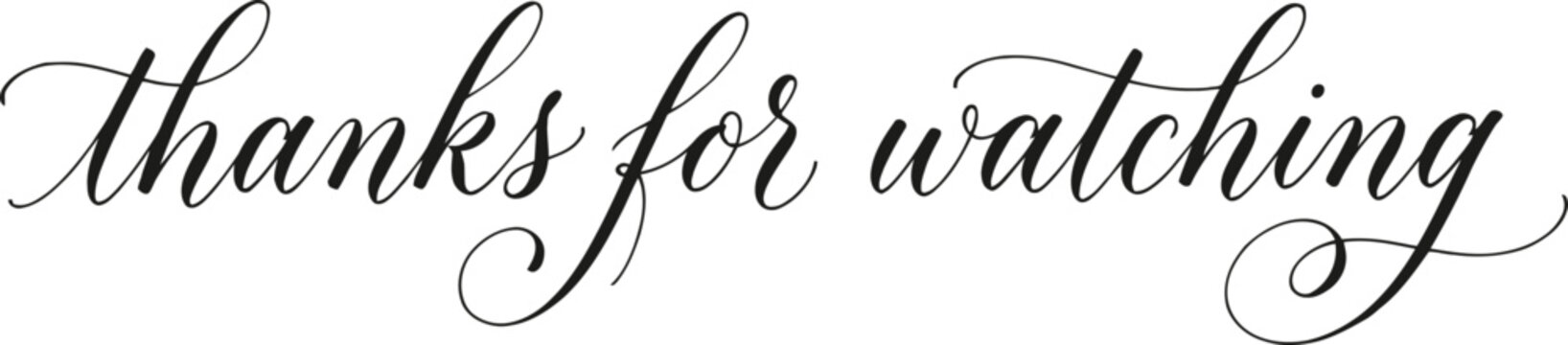 Elegant calligraphy 'thanks for watching' text video end screen graphic