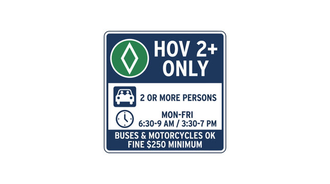 HOV 2+ Only sign, carpool lane, high occupancy vehicle, traffic regulation
