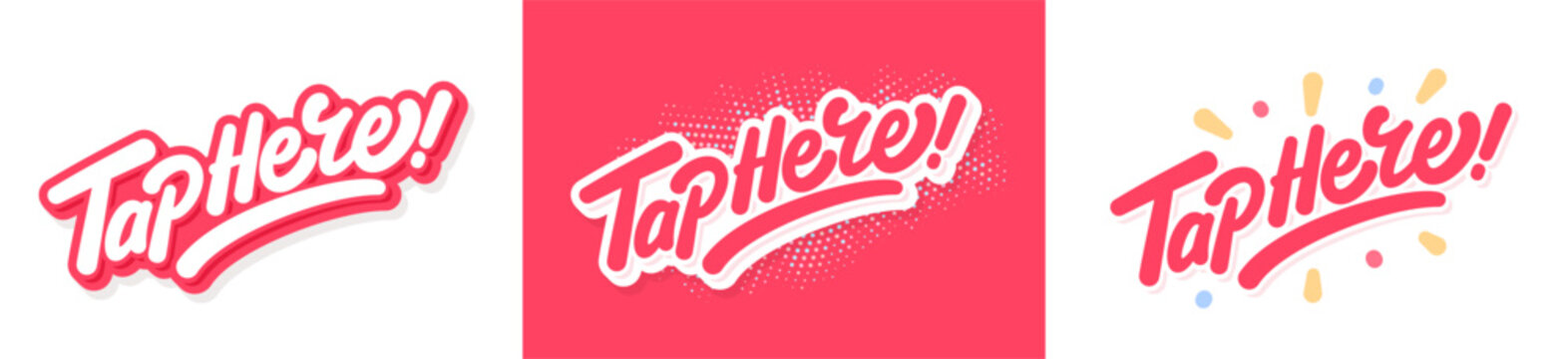 Tap here lettering with bold sticker style for app prompts, touchscreen instructions and interface navigation.