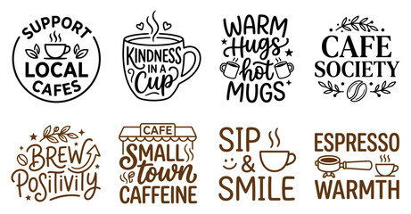 Fototapeta premium Set of eight coffee and cafe hand drawn typography badges and emblems with cups and espresso quotes Minimal Typography text bundle collection. Editable Vector Illustration Mega pack