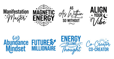 Set of eight inspirational manifestation and abundance quote typography designs for positive mindset Minimal Typography text bundle collection. Editable Vector Illustration Mega pack © SIMUL