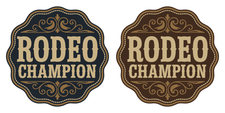Set of vintage rodeo champion badges with decorative western frames champion ornament typography competition illustration ornamental decorative