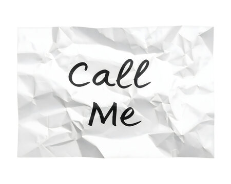 Crumpled paper sheet with the handwritten text Call Me written in black ink for business or personal communication concepts
