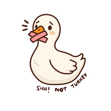 Funny Thanksgiving Goose with Beak Taped Shh Not Turkey Cute Cartoon Clipart on Transparent Background