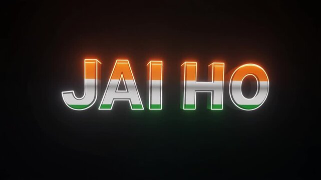 A visual impact with a cinematic text animation featuring the 3d word Jai ho Indian slogan with Indian flag colors orange, white, green