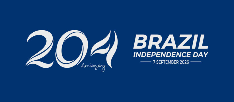 Modern Brazil Independence Day 2026 typography celebrating the 204th anniversary with elegant modern lettering. Patriotic vector illustration for government greetings, corporate communications