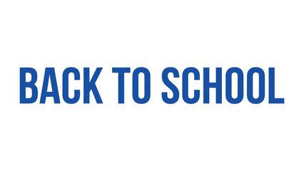 Back to School Bold Typography: The bold blue text BACK TO SCHOOL stands out against a clean white background, conveying a message of returning to education and new beginnings. © Maira