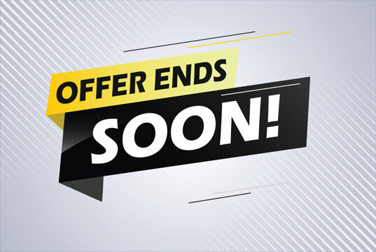 Offer ends soon. Poster flyer banner. Special offer price sign. Advertising discounts symbol. Thought speech bubble with quotes. Offer ends soon chat think megaphone message