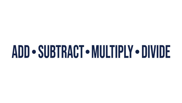 Basic Arithmetic Operations: A clean graphic displays the fundamental mathematical operations: ADD, SUBTRACT, MULTIPLY, DIVIDE, emphasizing the core concepts of numbers and calculation.