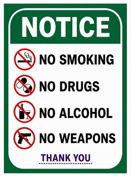 Notice sign prohibiting smoking, drugs, alcohol, and weapons in green and white