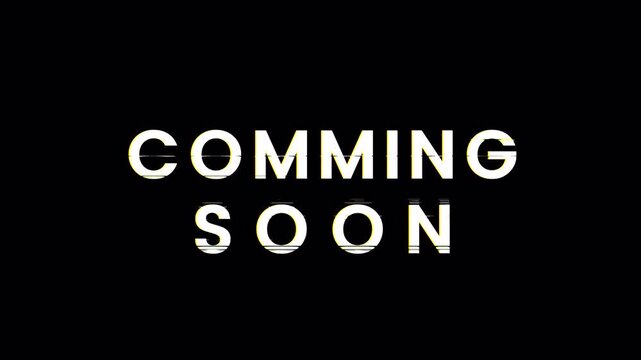 comming soon glitch text animation overlay