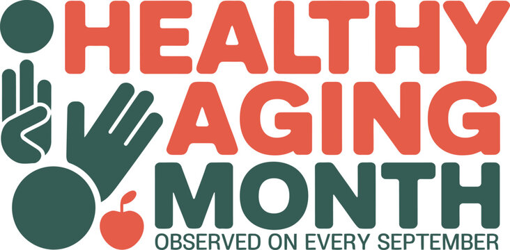 Vector illustration of healthy aging month awareness logo with september