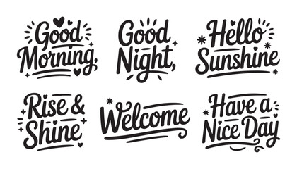 Obraz premium Hand drawn lettering quotes good morning good night hello sunshine rise shine welcome.