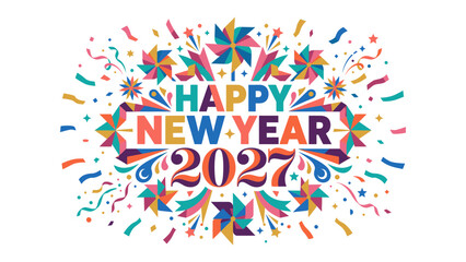 Fototapeta premium Happy New Year 2027 Celebration: A vibrant and colorful explosion of confetti, streamers, and geometric fireworks adorns a festive Happy New Year 2027 greeting.