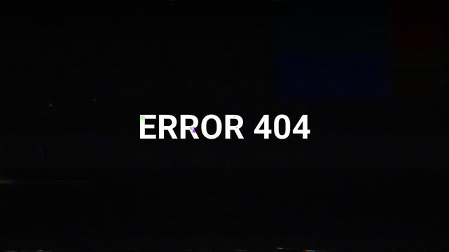 Digital glitch error 404 message with distorted text and signal interference on dark background