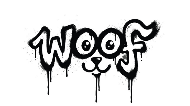 Black spray paint graffiti lettering spelling woof with a cute dog face on white paper