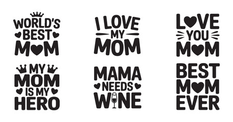 Obraz premium Collection of mother's day quotes with hearts and crowns, vector elements for t-shirt design.