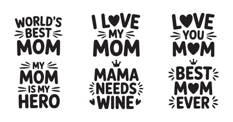 Obraz premium Collection of mother's day quotes with hearts and crowns, ideal for t-shirt designs and posters.