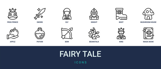 Set of 12 outline web Fairy Tale icons such as magic book, king, beanstalk, bow, potion, apple, mushroom house vector icons for report, presentation, diagram, web design, mobile app © Amelia