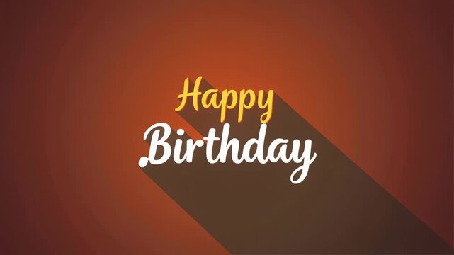 A festive Happy Birthday message appears on a vibrant orange gradient background with a long shadow.