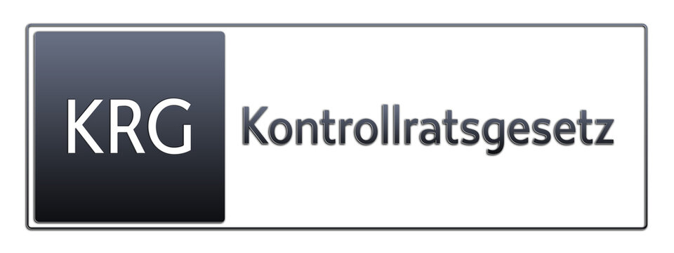 KRG - Kontrollratsgesetz - Jura Rechts Abk&uuml;rzung