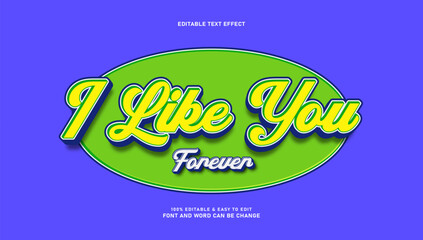 Fototapeta premium I Like You Forever Editable Text Effect with 3D Pop Style, Green and Yellow Color Palette