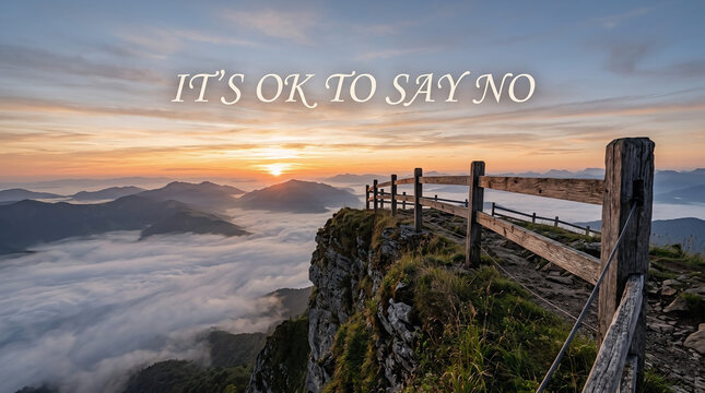 Motivational Quote "It's OK to Say No" with Mountain Sunrise Background