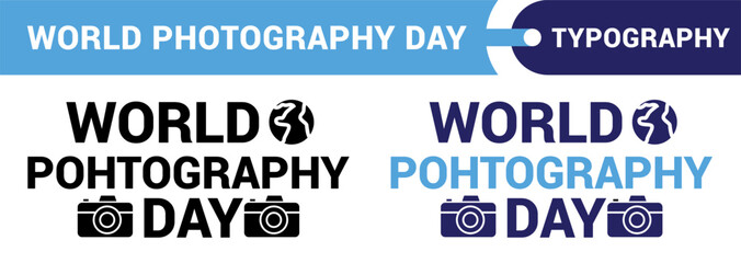 Fototapeta premium World Photography Day Typography Vector Illustration with Camera Icons and Globe Symbol
