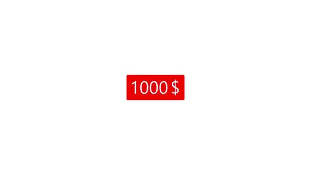 1000 dollars red label animation on white background.