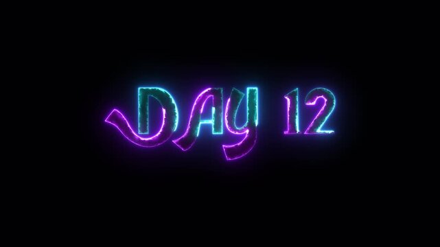 neon text Day 12 animation on black background. Day 31 text glowing motion graphics. countdown day text 4k video.