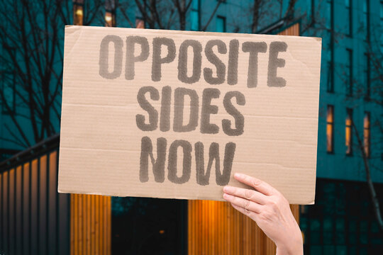 "Opposite Sides Now" Factions are on opposing sides. OPPOSITE.SIDES.NOW.FACTIONS.OPPOSING.