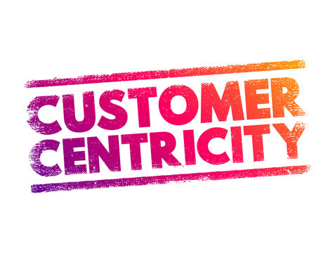 Customer Centricity text featured in a vibrant textured design with a modern look. This concept represents core business strategies focused on prioritizing consumer needs, satisfaction, service