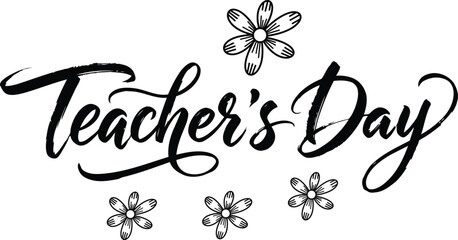 Teacher's day hand lettered typography with floral elements for appreciation gifts and cards © SONIA