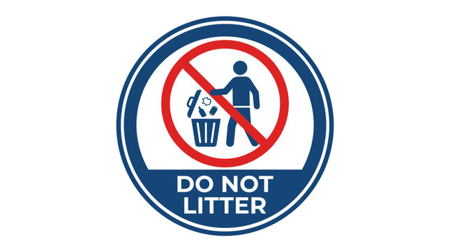 Do Not Litter Warning Sign with Prohibition Icon