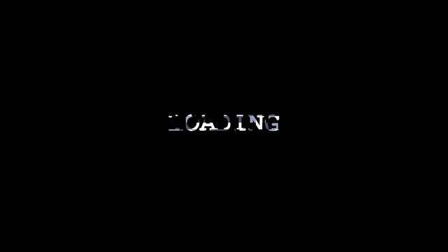 Loading text animation with glitchy digital artifacts and jittery motion effects captured in a high quality professional motion video clip