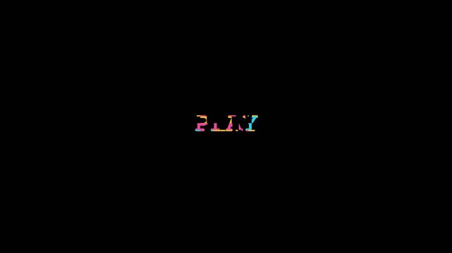 Play word typography featuring vibrant multicolored letters shifting in a glitchy digital animation effect for modern creative video motion projects