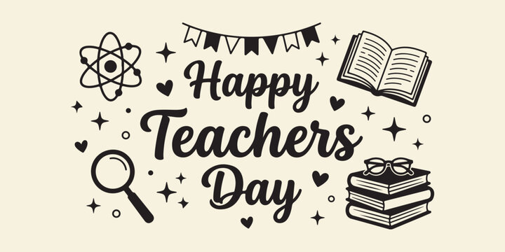 Happy teachers day typography lettering greeting card design isolated on background with doodle education elements like book stack atom and magnifying glass
